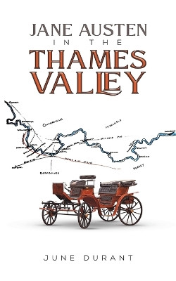 Jane Austen in the Thames Valley by June Durant 9781035849291