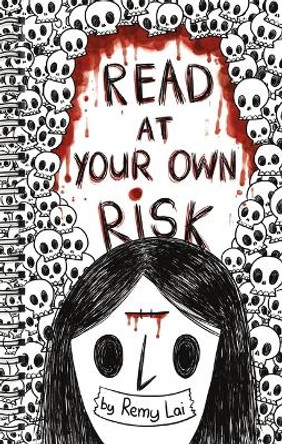 Read at Your Own Risk by Remy Lai 9781250323354