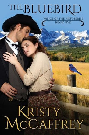The Bluebird by Kristy McCaffrey 9780998090719