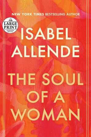 The Soul of a Woman by Isabel Allende 9780593401439 The Soul of a Woman by Isabel Allende 9780593401439