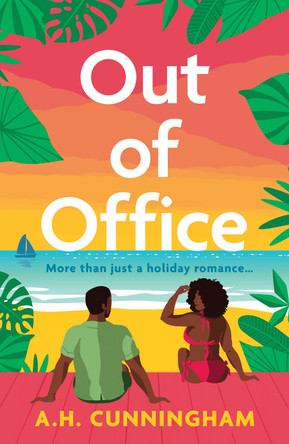 Out Of Office by A.H. Cunningham 9780263322835