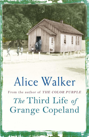 The Third Life of Grange Copeland Alice Walker 9780753819500