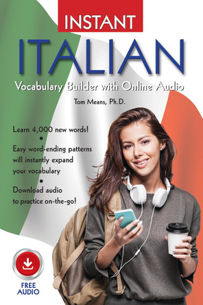 Instant Italian Vocabulary Builder with Online Audio by Tom Means 9780781814171