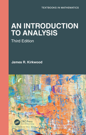 An Introduction to Analysis by James R Kirkwood 9781032021867