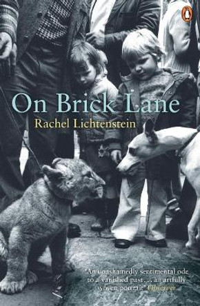 On Brick Lane by Rachel Lichtenstein 9780141018515 [USED COPY]