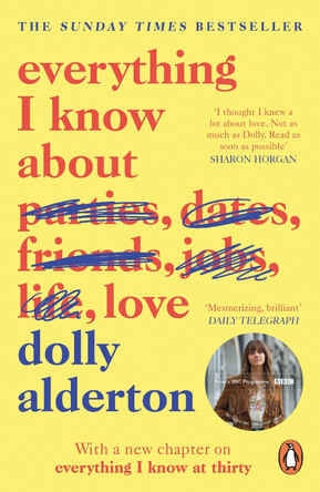 Everything I Know About Love by Dolly Alderton 9780241982105 [USED COPY]