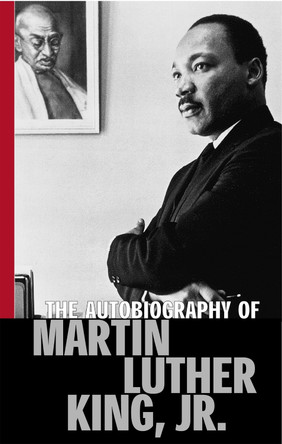 The Autobiography Of Martin Luther King, Jr by Martin Luther King, Jr. 9780349112985 [USED COPY]