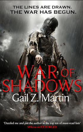 War of Shadows: Book 3 of the Ascendant Kingdoms Saga by Gail Z. Martin 9780356504933 [USED COPY]