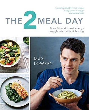 The 2 Meal Day by Max Lowery 9780857834294 [USED COPY]