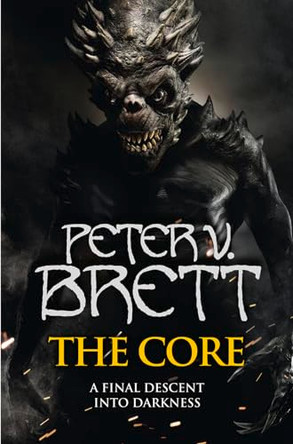 The Core (The Demon Cycle, Book 5) by Peter V. Brett 9780007425723 [USED COPY]