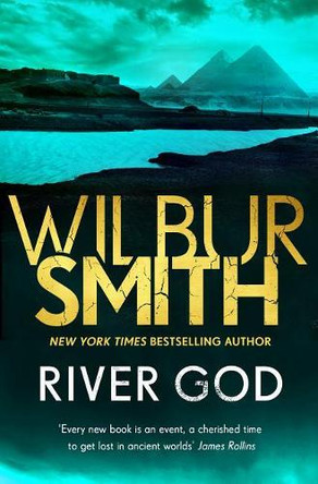River God by Wilbur Smith 9781499860801