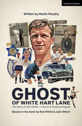 The Ghost of White Hart Lane by Martin Murphy 9781350522442