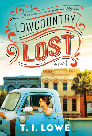 Lowcountry Lost by T I Lowe 9781496465658