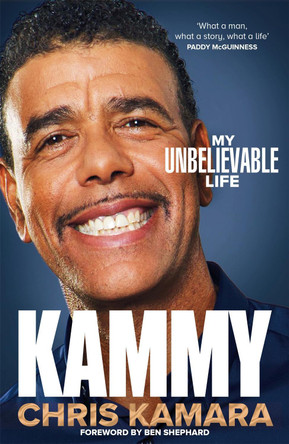 Kammy: The Inspirational Autobiography by the Legendary Broadcaster by Chris Kamara 9781035023844 [USED COPY]