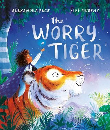 The Worry Tiger by Alexandra Page 9781529074123