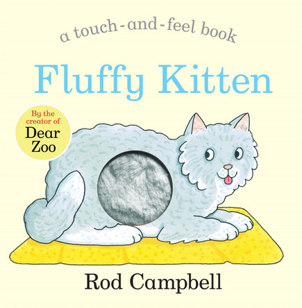 Fluffy Kitten by Rod Campbell