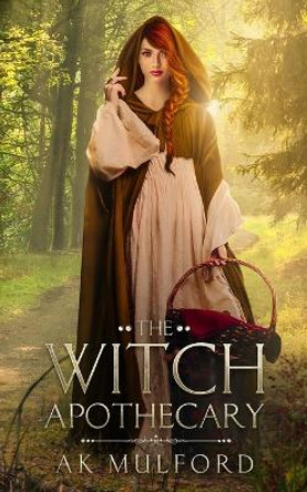 The Witch Apothecary by Ak Mulford 9780473596712