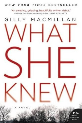 What She Knew by Gilly MacMillan 9780062413864