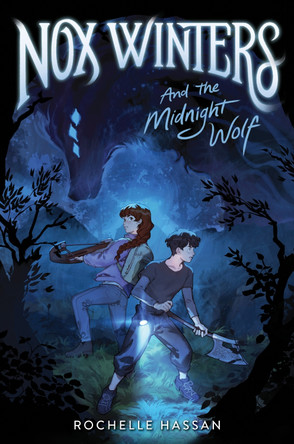 Nox Winters and the Midnight Wolf by Rochelle Hassan 9780063314573