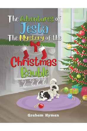 The Adventures of Jesta - The Mystery of the Christmas Bauble by Graham Hyman 9781035853212