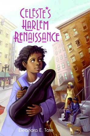 Celeste's Harlem Renaissance by Eleanora E. Tate