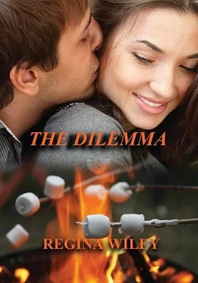 The Dilemma by Regina Wiley 9781478740391