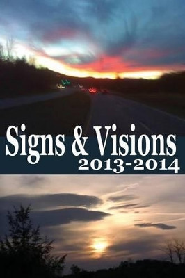 Signs & Visions 2013 - 2014 by Mr Alan Crawford 9781478755272