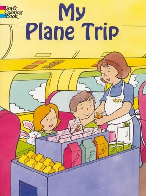 My Plane Trip by Cathy Beylon 9780486439822
