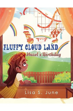 Fluffy Cloud Land: Hazel’s Birthday by Lisa S. June 9781035844388