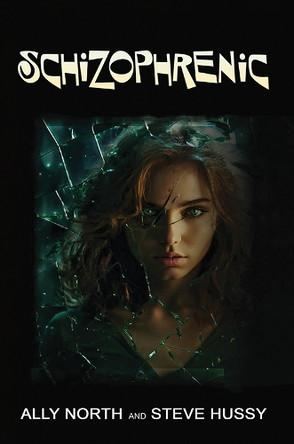 Schizophrenic by Ally North 9781035850389