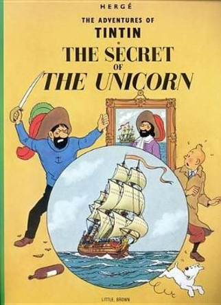 The Adventures of Tintin: The Secret of the Unicorn by Herge Herge