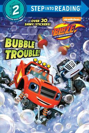 Bubble Trouble! (Blaze and the Monster Machines) by Mary Tillworth 9781101936801 [USED COPY]