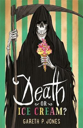 Death or Ice Cream? by Gareth P. Jones 9781471404283 [USED COPY]