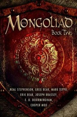 The Mongoliad: Book Two by Greg Bear 9781612182377 [USED COPY]