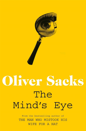 The Mind's Eye by Oliver Sacks