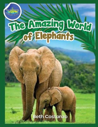 Elephants Activity Workbook for Kids ages 4-8! by Beth Costanzo 9781087956954