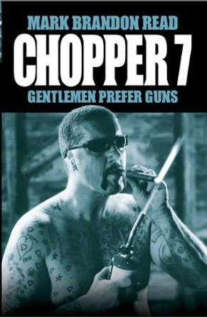 Chopper 7 by Mark Brandon Read 9781844543557 [USED COPY]