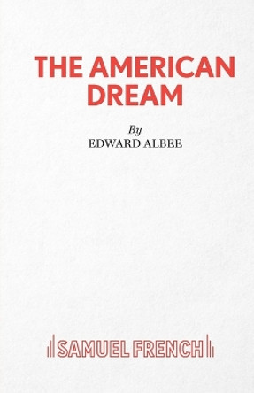 The American Dream by Edward Albee 9780573020070