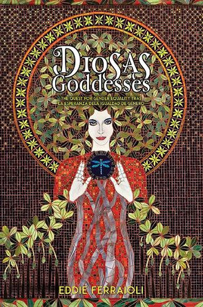 Diosas / Goddesses: The quest for gender equality Tras la esperanza dela igualdad de genero by Eddie Ferraioli 9781035865604