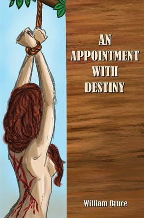 An Appointment with Destiny by William Bruce 9781035848874
