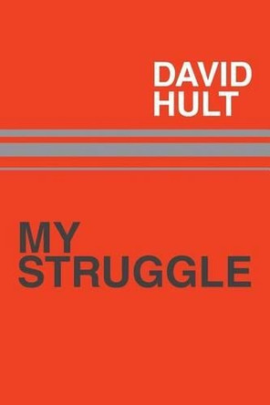 My Struggle by David Hult 9781524575168