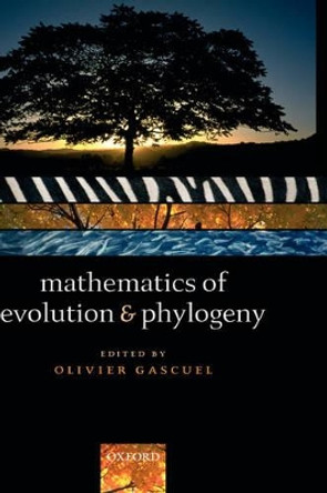 Mathematics of Evolution and Phylogeny by Olivier Gascuel 9780198566106