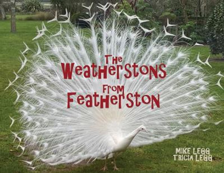 The Weatherstons from Featherston by Mike Legg 9780473707255