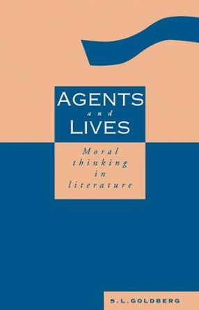 Agents and Lives by S. L. Goldberg 9780521112444