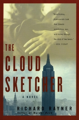 The Cloud Sketcher: A Novel by Richard Rayner 9780060956134