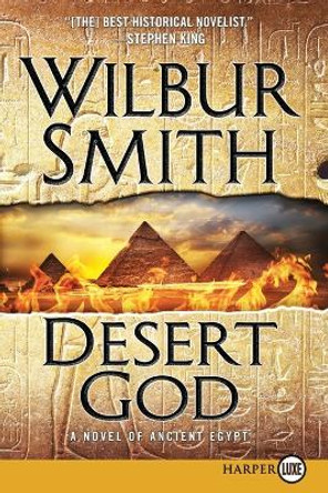 Desert God: A Novel of Ancient Egypt by Wilbur Smith 9780062344113