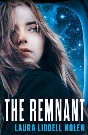The Remnant (The Ark Trilogy, Book 2) by Laura Liddell Nolen 9780008181475