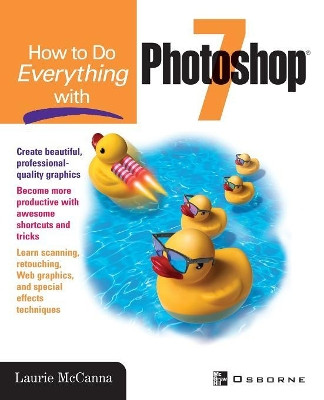 How to Do Everything with Photoshop 7 by Laurie McCanna 9780072195545