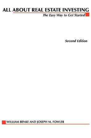All About Real Estate Investing: The Easy Way to Get Started by William Benke 9780071374316