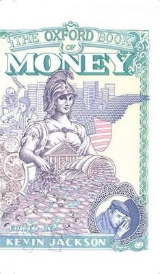 The Oxford Book of Money by Kevin Jackson 9780192142009